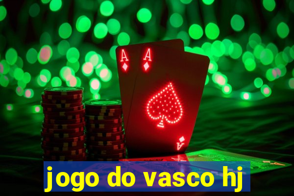 jogo do vasco hj