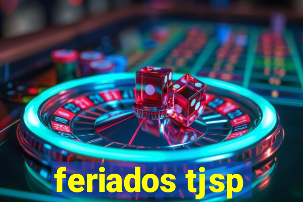 feriados tjsp