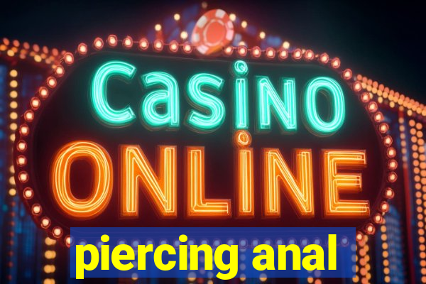 piercing anal