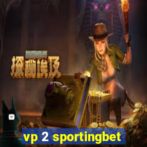 vp 2 sportingbet