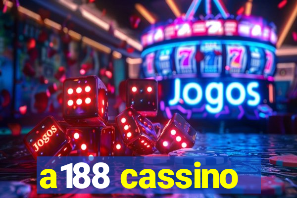 a188 cassino