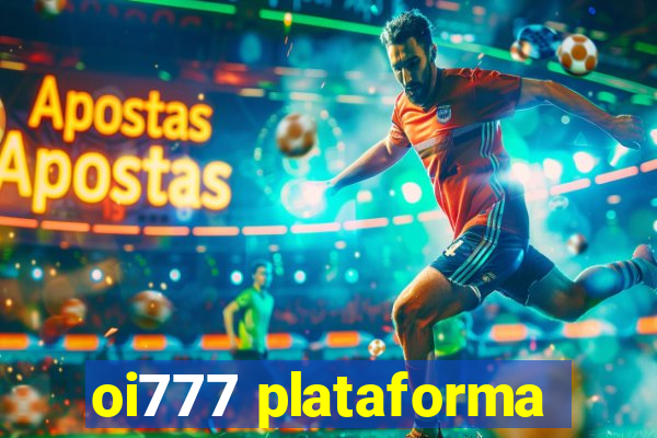 oi777 plataforma