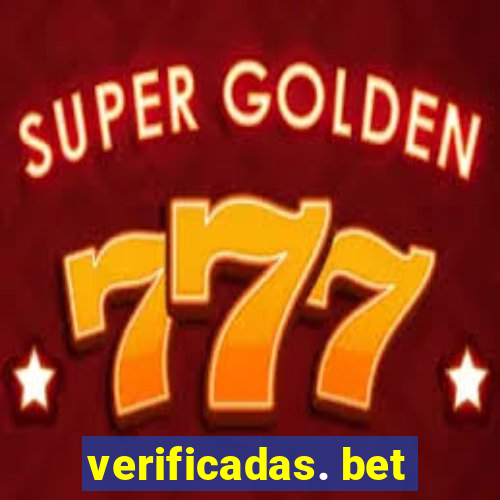 verificadas. bet