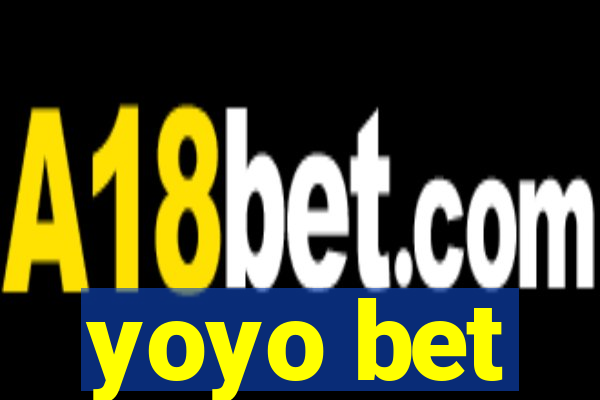 yoyo bet