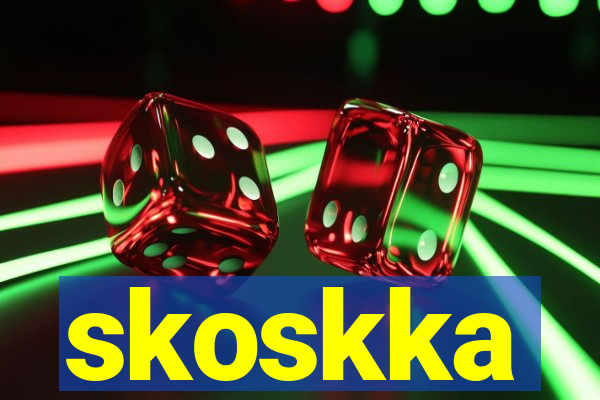 skoskka