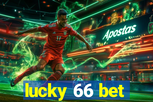 lucky 66 bet