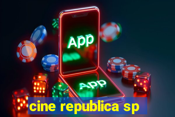 cine republica sp