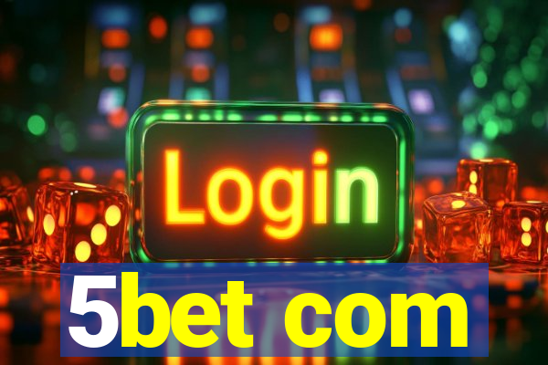 5bet com