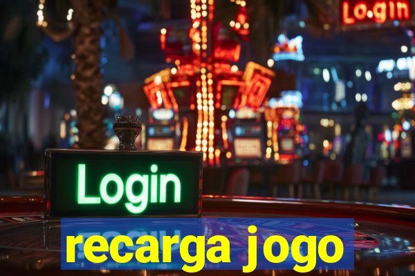 recarga jogo