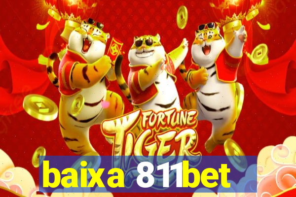baixa 811bet