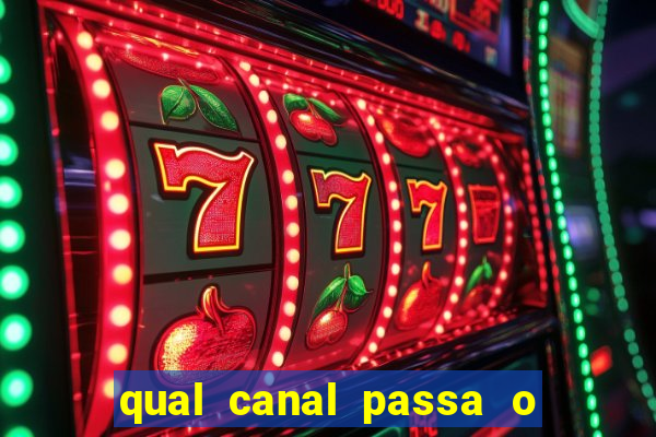 qual canal passa o jogo do inter hoje