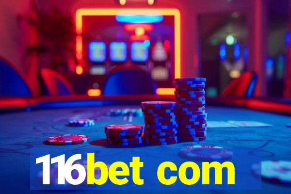 116bet com