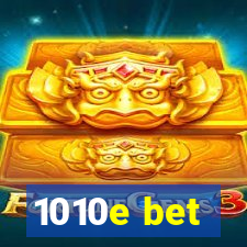 1010e bet