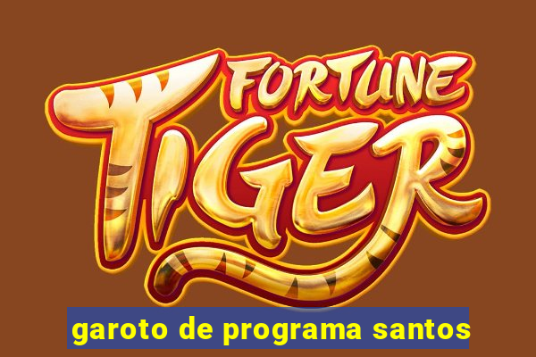 garoto de programa santos