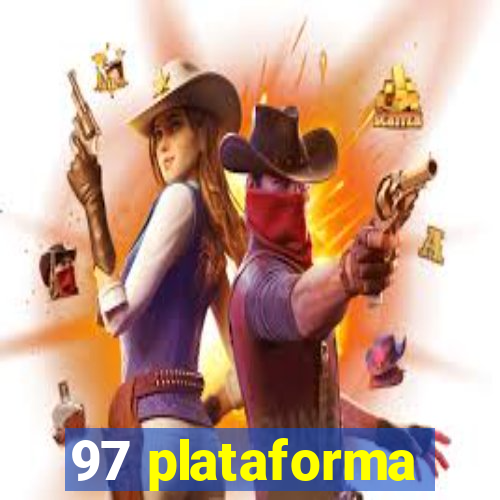 97 plataforma