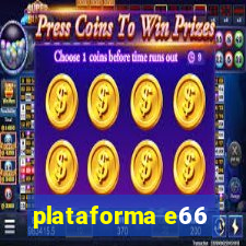 plataforma e66