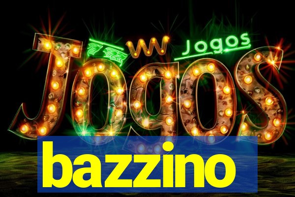 bazzino
