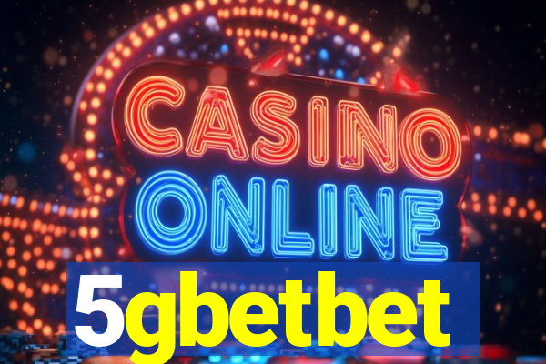 5gbetbet