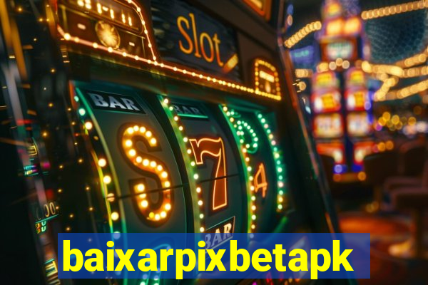 baixarpixbetapk