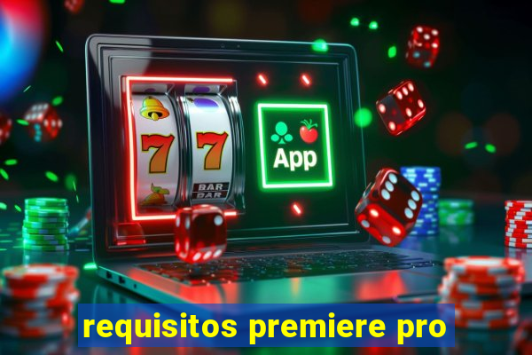 requisitos premiere pro