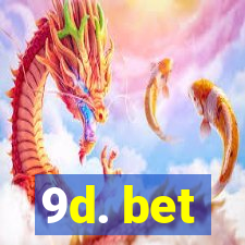 9d. bet