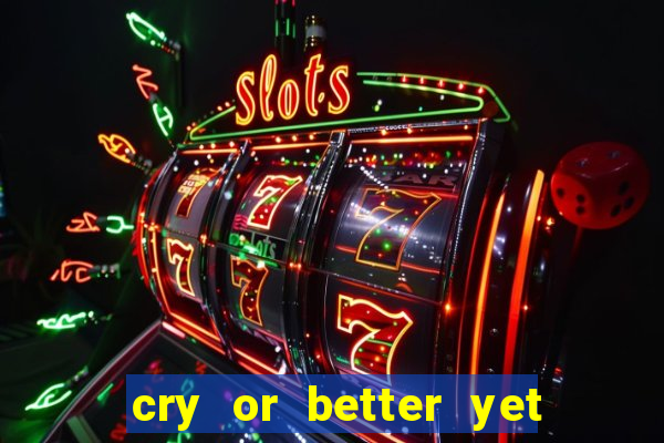 cry or better yet beg manhwa pt br