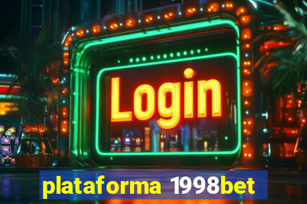 plataforma 1998bet