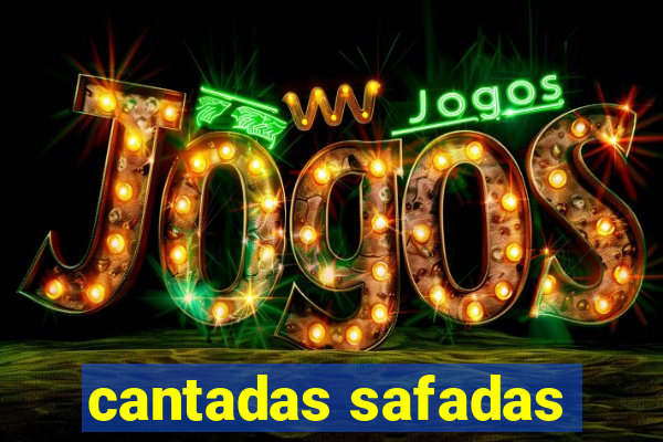 cantadas safadas