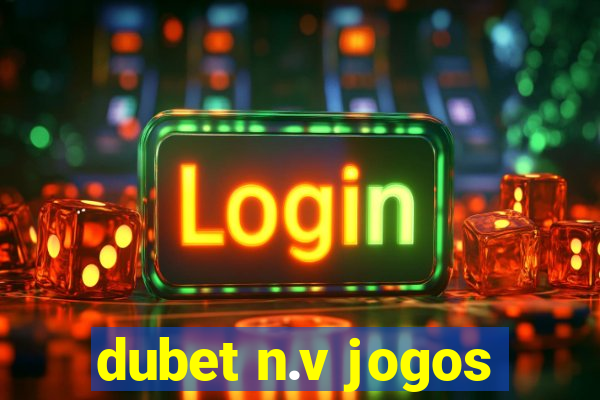 dubet n.v jogos