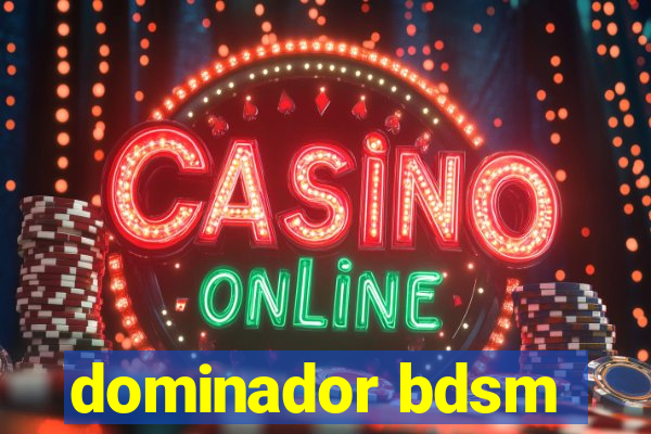 dominador bdsm