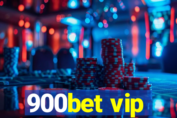 900bet vip
