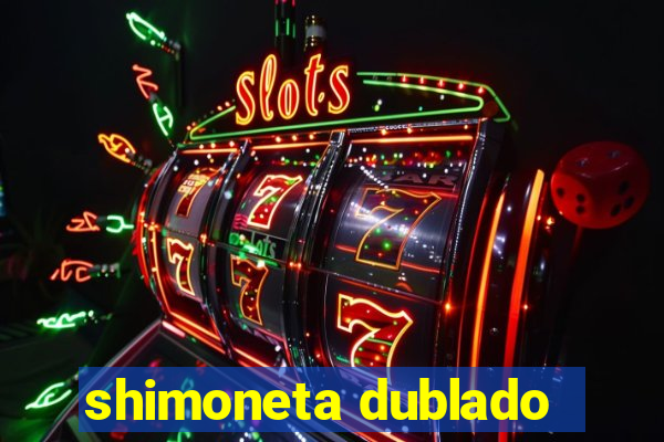 shimoneta dublado