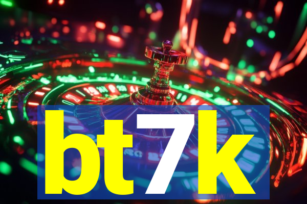 bt7k