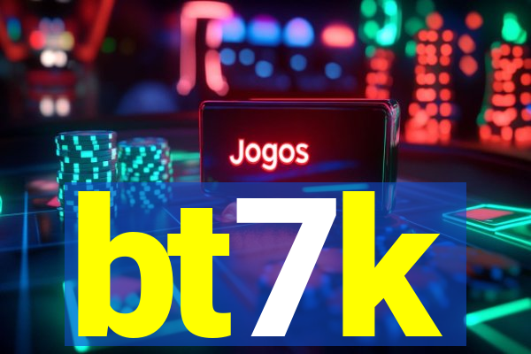bt7k