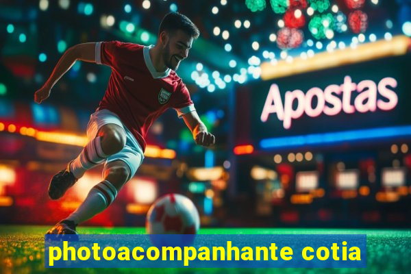 photoacompanhante cotia
