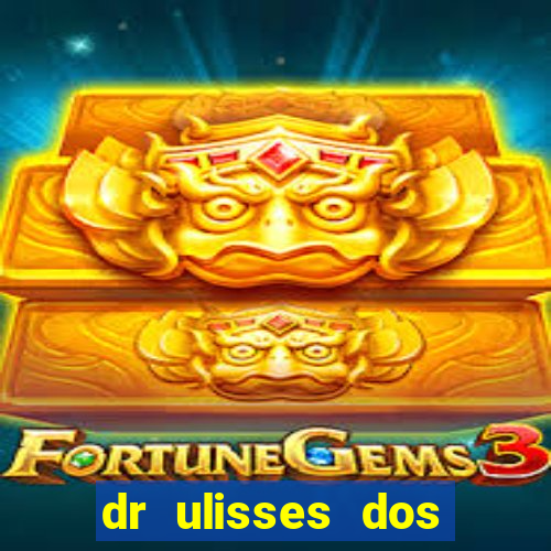 dr ulisses dos santos ortopedista