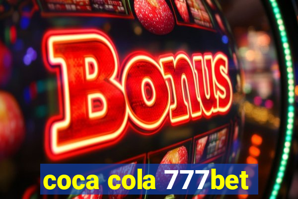 coca cola 777bet