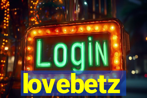 lovebetz