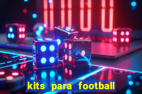 kits para football league 2024