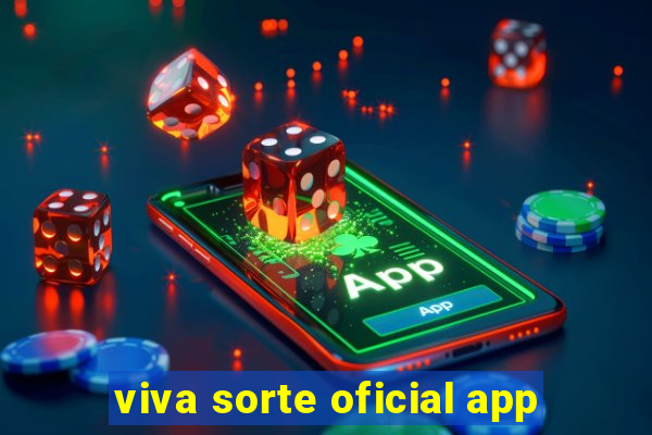 viva sorte oficial app