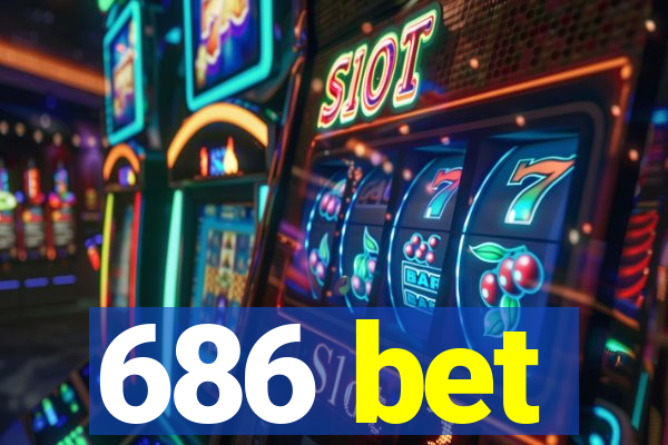 686 bet