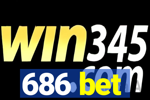 686 bet
