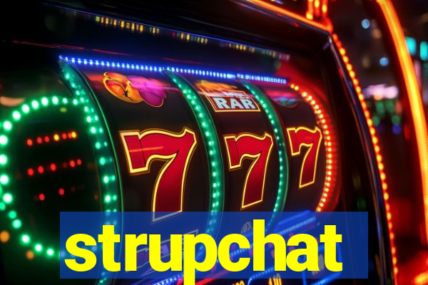 strupchat