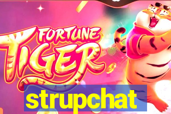 strupchat