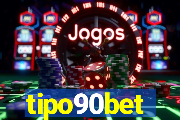 tipo90bet