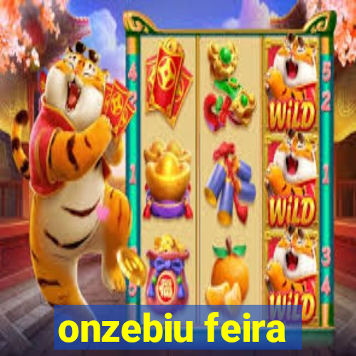 onzebiu feira