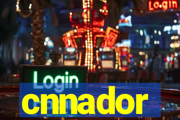 cnnador