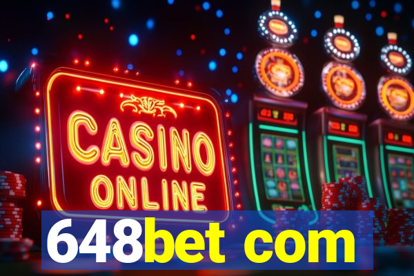 648bet com