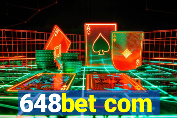 648bet com