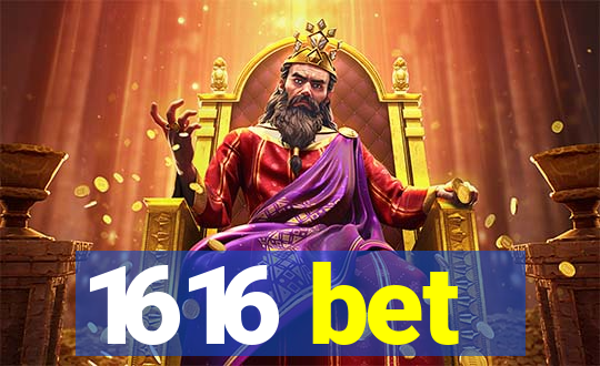 1616 bet